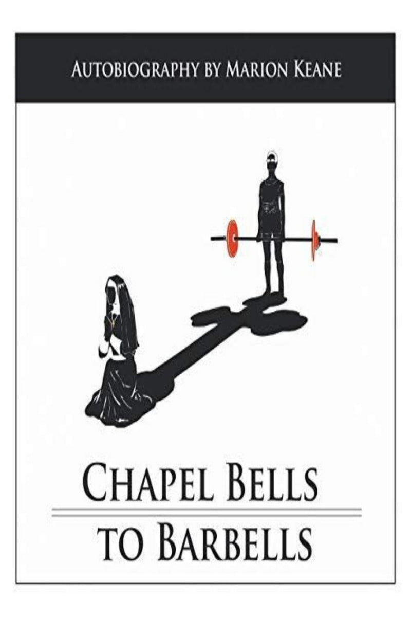Laad afbeelding in Galerijviewer, Boekomslag voor &quot;Chapel Bells to Barbells&quot; met een non die gewichten heft in een Australische powerlifting-sportschool.
