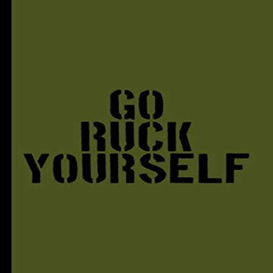 Tekst met de tekst 'Go Ruck Yourself' op een olijfgroene achtergrond, perfect voor een militair rekruteringsdagboek of een trainingslogboek voor gevechtsfitness.