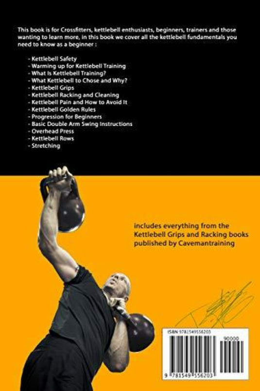 Achterkant van Kettlebell Training Fundamentals met een geel ontwerp, een atleet die een kettlebell optilt en een lijst met onderwerpen die in de tekst aan bod komen, inclusief kettlebell-oefeningen. Inclusief ISBN en barcodes.