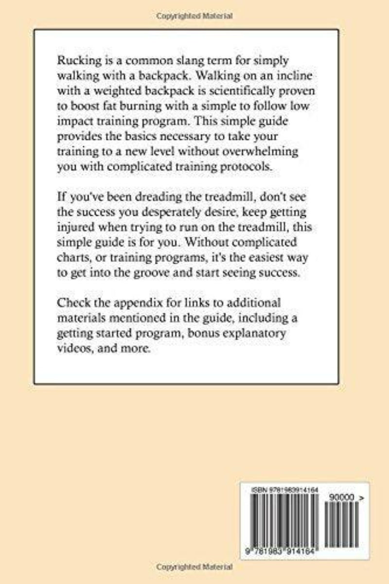 Laad afbeelding in Galerijviewer, Achterkant van een boek met de titel &quot;Rucking Simple Treadmill Training Guide: Weighted Backpack Training for Fat Loss and Fitness&quot;, met een samenvatting over de voordelen van rucken, instructies om te beginnen en een streepjescode met een ISBN-nummer onderaan.
