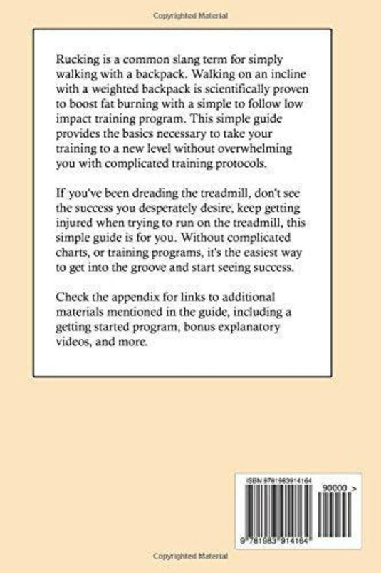 Achterkant van een boek met de titel "Rucking Simple Treadmill Training Guide: Weighted Backpack Training for Fat Loss and Fitness", met een samenvatting over de voordelen van rucken, instructies om te beginnen en een streepjescode met een ISBN-nummer onderaan.