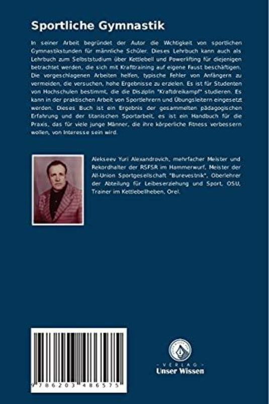Achterkant van een boek met de titel "Sportliche Gymnastik: Kettlebell-Heben und Gewichtheben" met een korte biografie van de auteur, een boekbeschrijving en een portret van een oudere man in een pak. De toevoeging benadrukt zijn levenslange toewijding aan Krafttraining.
