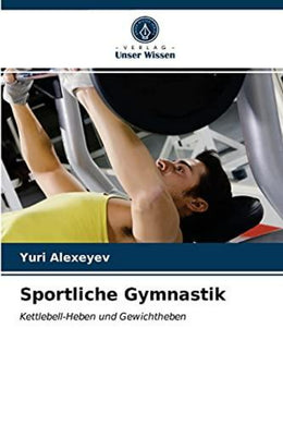 Een persoon die een kettlebell-oefening uitvoert voor Sportliche Gymnastik: Kettlebell-Heben und Gewichtheben in de sportschool.