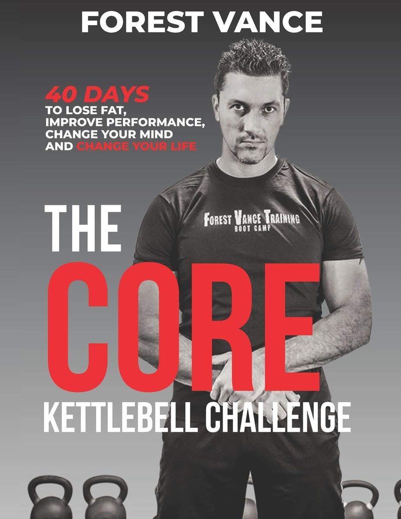 Laad afbeelding in Galerijviewer, The CORE Kettlebell Challenge: 40 Days to Lose Fat, Improve Performance, Change Your Mind and Change Your Life
