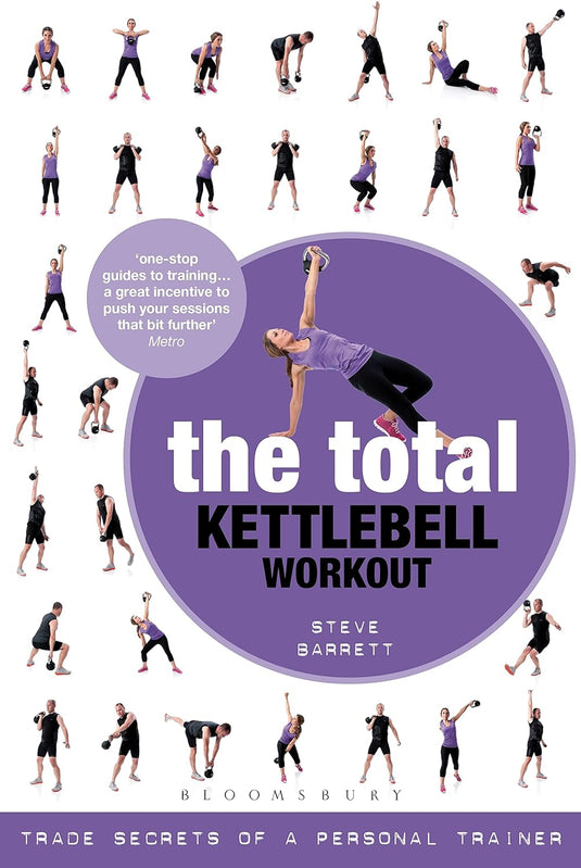 The Total Kettlebell Workout: Trade Secrets of a Personal Trainer