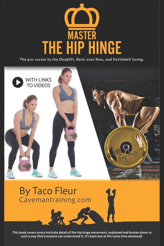 Master The Hip Hinge: The foundation for kettlebell swings, deadlifts, cleans, and more.: 1