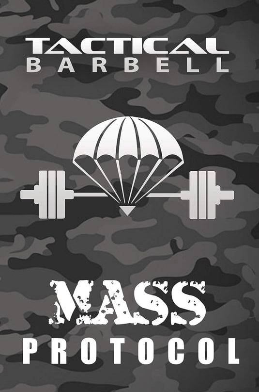 Tactical Barbell: Mass Protocol - happygetfit.com