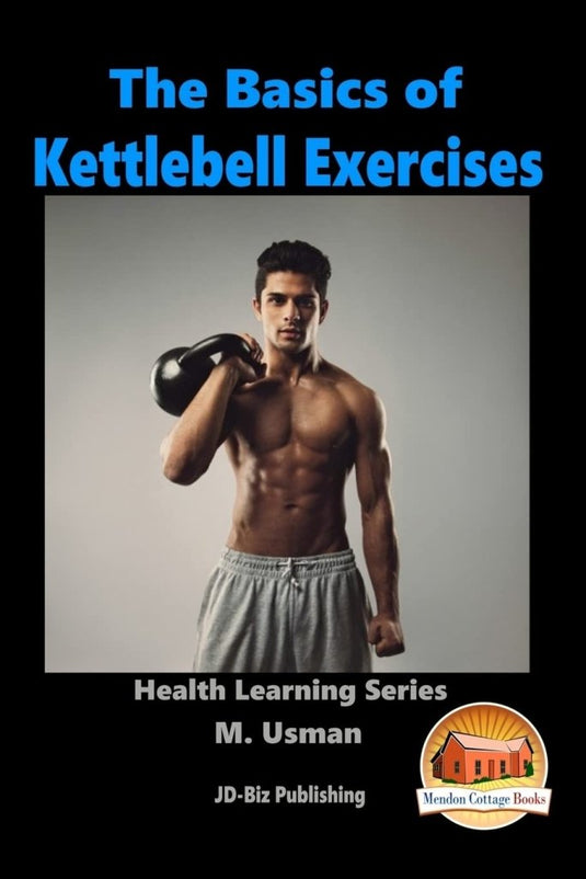 The Basics of Kettlebell Exercises - happygetfit.com