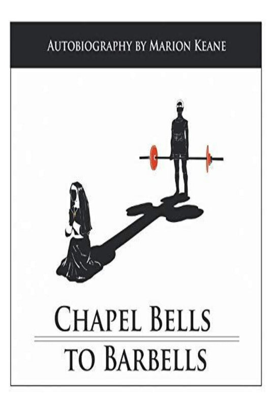 Boekomslag voor "Chapel Bells to Barbells" met een non die gewichten heft in een Australische powerlifting-sportschool.