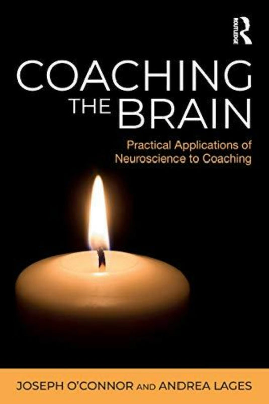 Een boekomslag met de titel "Coaching the Brain: Practical Applications of Neuroscience to Coaching" met een brandende kaars met een donkere achtergrond, geschreven door Joseph O'Connor en Andrea Lages.