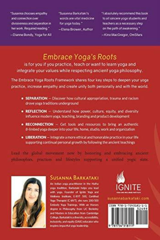 Achterkant van een boek met de titel "Embrace Yoga's Roots: Courageous Ways to Deepen Your Yoga Practice" door Susanna Barkataki, met biografie van de auteur, getuigenissen en een samenvatting van het raamwerk van het boek en de persoonlijke transformatiefilosofie.