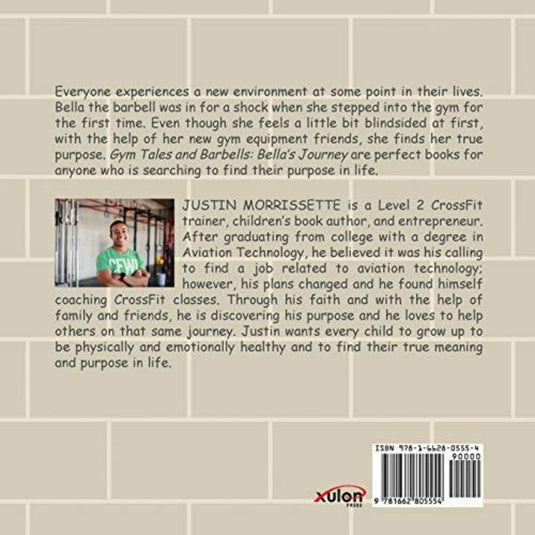 Achteromslag van "Gym Tales & Barbells: Bella's Journey" met tekstbeschrijvingen en een biografie van de auteur, met een streepjescode en een ISBN-nummer in de rechteronderhoek.