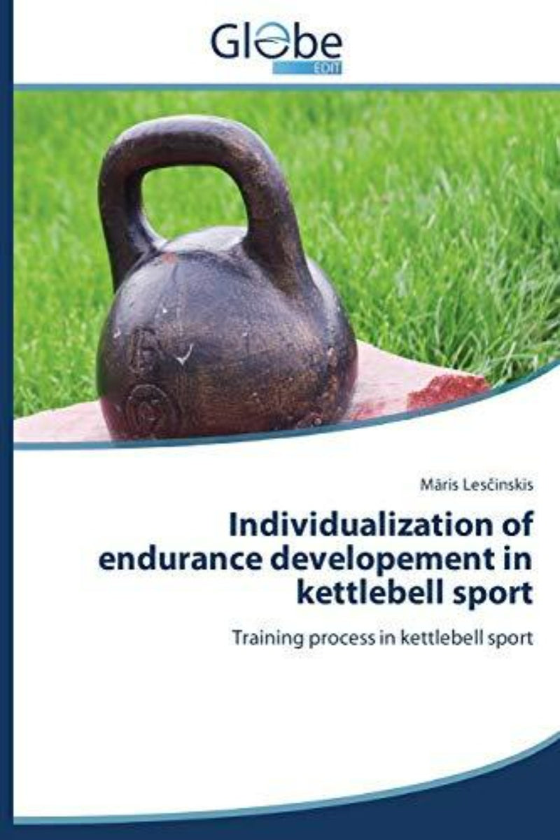 Load image into Gallery viewer, Individualisering van de uithoudingsontwikkeling in de Kettlebell-sport: Trainingsproces in de Kettlebell-sport, rekening houdend met individuele kenmerken.
