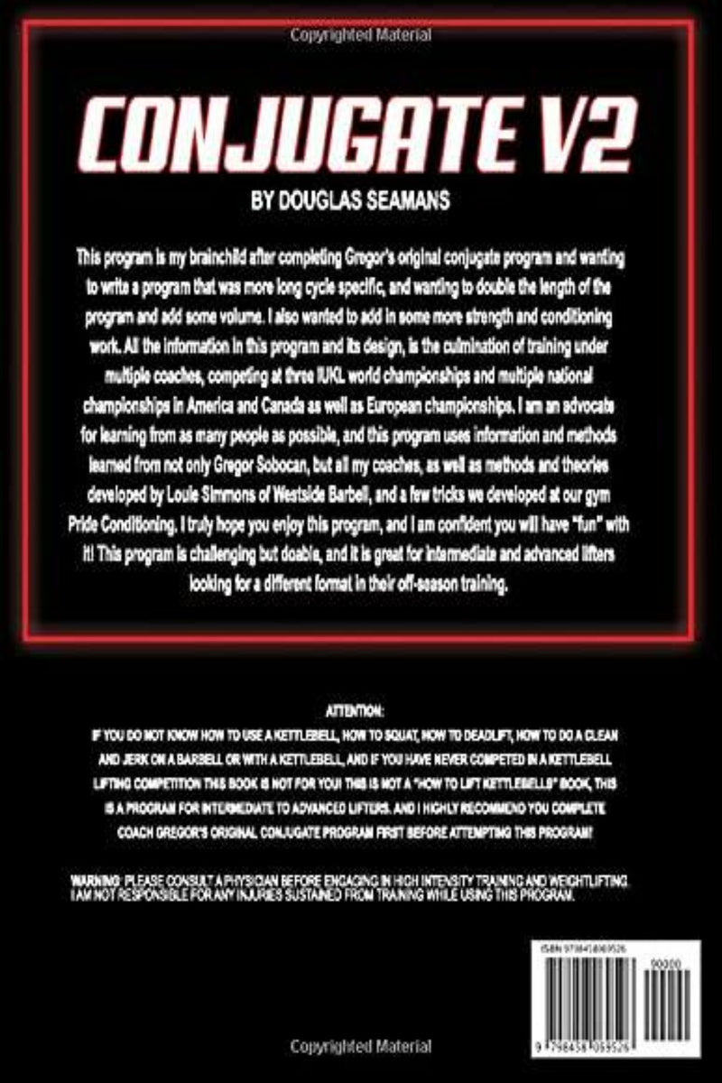 Load image into Gallery viewer, Achterkant van een boek met de titel &quot;Kettlebell Conjugate v2: Long Cycle by Douglas Smith&quot;, met een rode achtergrond met zwart-witte tekst waarin de kracht- en conditioneringsfuncties en -doelen van het conjugaatprogramma worden beschreven, samen met contactgegevens onderaan.
