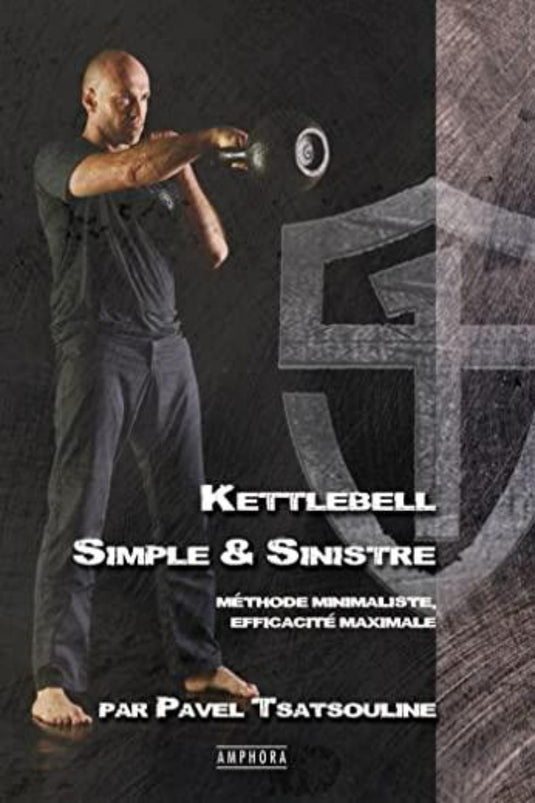 Boekomslag met een kale man die een Kettlebell optilt: Simple & sinistre, getiteld 