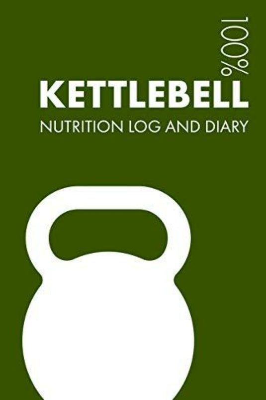 Een omslag van een "Kettlebell Sports Nutrition Journal: Daily Kettlebell Nutrition Log and Diary for Practitioner and Coach" met een wit kettlebell-silhouet op een groene achtergrond.