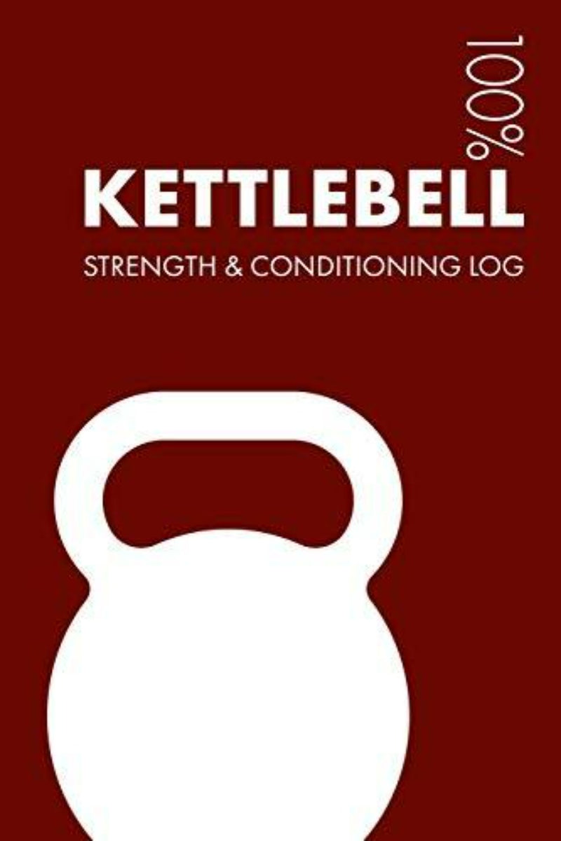 Load image into Gallery viewer, Omslag van een Kettlebell-sterkte- en conditielogboek: Dagelijks Kettlebell-sporttrainingsdagboek en fitnessdagboek voor beoefenaars en instructeurs - Notitieboekje voor het bijhouden van de voortgang.
