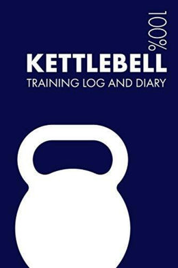 Omslag van een Kettlebell-trainingslogboek en -dagboek: Trainingslogboek voor Kettlebell - Notitieboekje met een afbeelding van een witte kettlebell op een blauwe achtergrond.