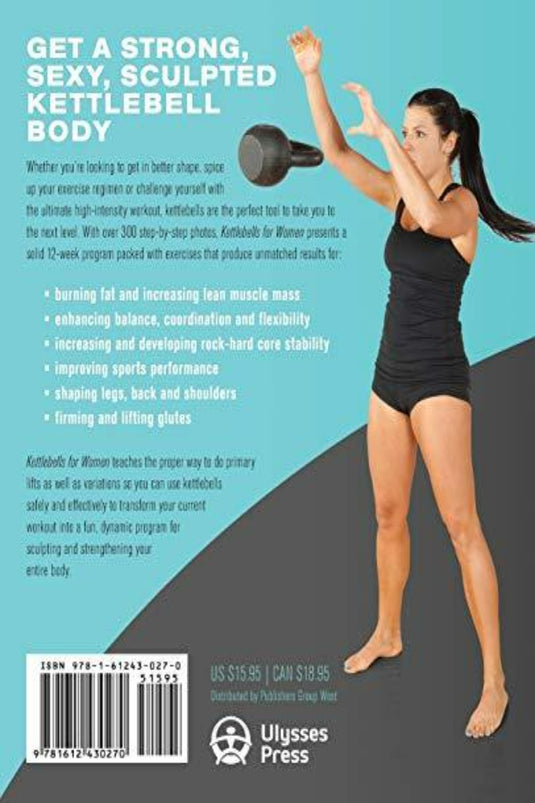 Word sterk en gevormd met de kracht van Kettlebells voor vrouwen: trainingen voor je sterke, gebeeldhouwde en sexy lichaam in deze intensieve training voor ultieme fitnessresultaten.
