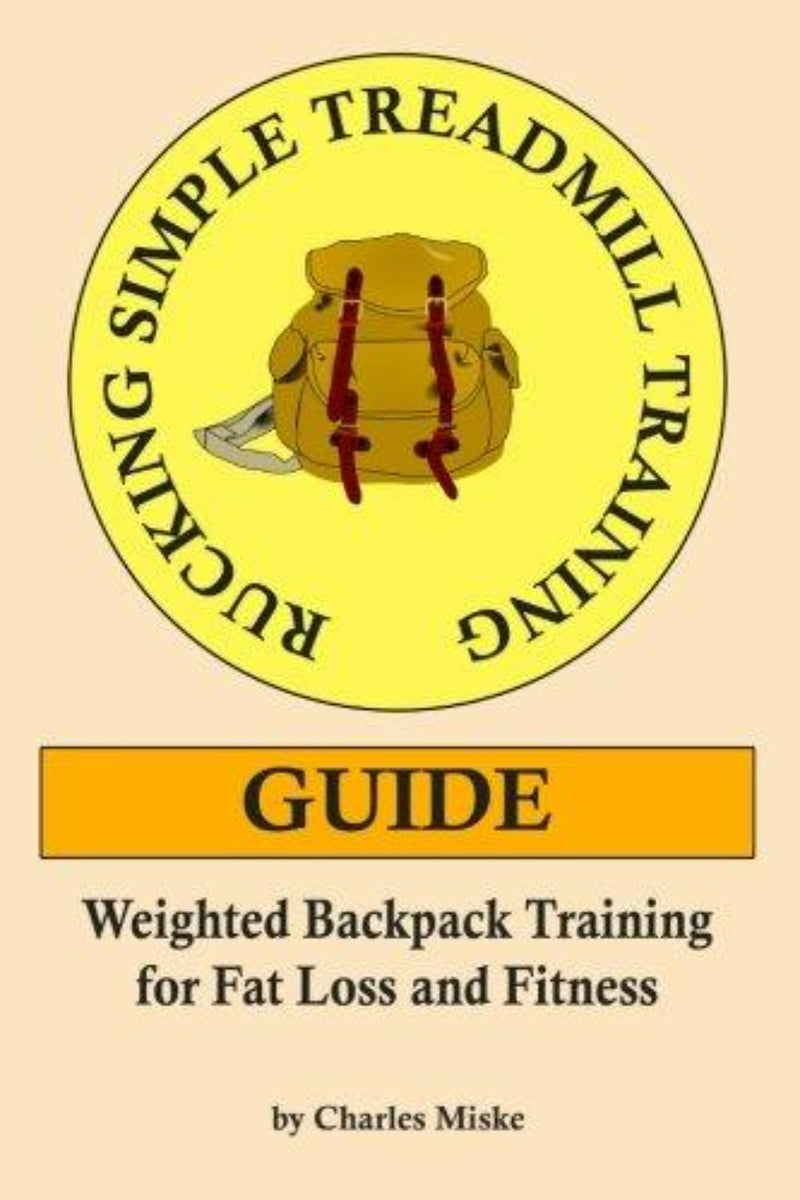 Load image into Gallery viewer, Boekomslag voor &#39;Rucking Simple Treadmill Training Guide: gewogen rugzaktraining voor vetverlies en fitness&#39;

