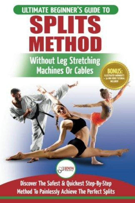 Zin waarin de productnaam wordt gebruikt: Boekomslag getiteld "Splits: Stretching: Flexibility - Martial Arts, Ballet, Dance & Gymnastics Secrets To Do Splits - Without Leg Stretching Machines or Cables", met illustraties van mensen die splits uitvoeren.