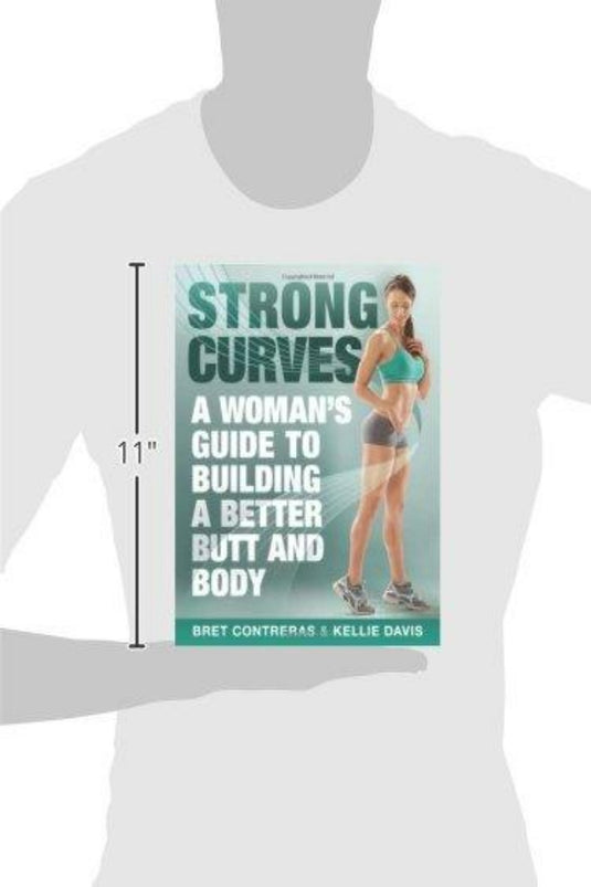 T-shirt met omslagafbeelding van "Strong Curves: A Woman's Guide To Building A Better Butt And Body" van Bret Contreras & Kellie Davis, met een vrouw in trainingsuitrusting.