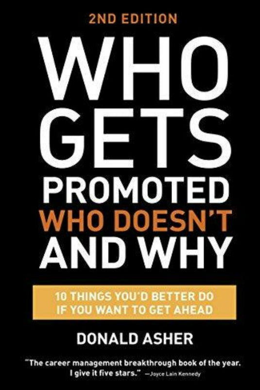 De factoren die van invloed zijn op de loopbaanontwikkeling en promotie binnen een organisatie zijn te vinden in "Who Gets Promoted, Who Doesn't, and Why, Second Edition: 12 Things You'd Better Do If You Want to Get Ahead.